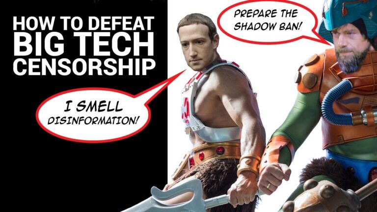 HOW TO DEFEAT BIG TECH CENSORSHIP